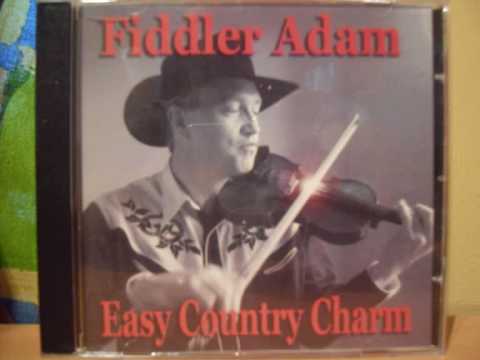 Fiddler Adam Thank God Im A Country Boy