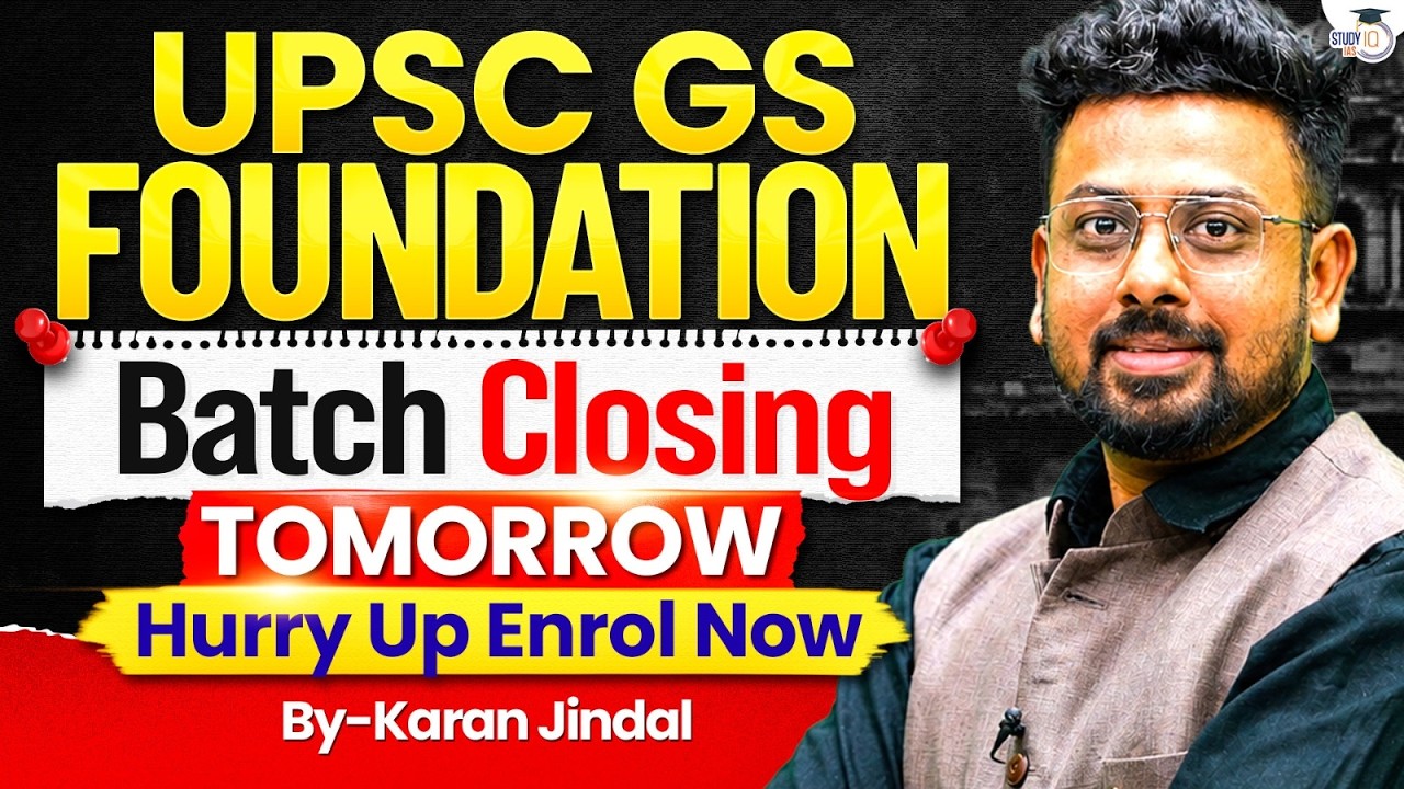 UPSC GS Foundation Batch: The Structured Way to Start Your Preparation | Enroll Now | StudyIQ IAS