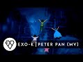 EXO-K - Peter Pan [Music Video] (Part 1) 