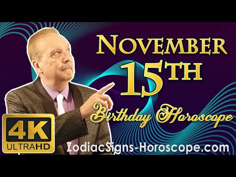 November 15 Zodiac Horoscope and Birthday Personality | November 15th Birthday Personality Analysis
