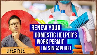 How To Renew Your Domestic Helper