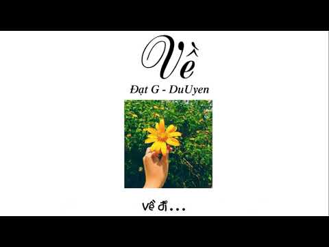 ♫| Về- Đạt G ft. DuUyen|Lyrics