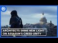 Architects Shine New Light on Assassin's Creed Unity