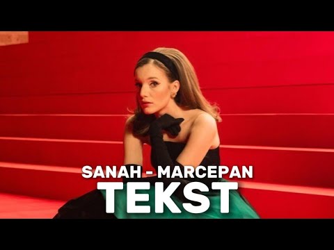 sanah - Marcepan | TEKST