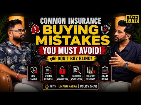 Common Insurance Buying Mistakes You Must Avoid | Mr. Umang Kalra | The Buzz Bite