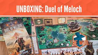 UNBOXING: Duel of Meloch