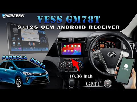 Perodua Bezza 2018 upgrade VESS GMT GM78T 10.36 Inch 8+128 Android Player