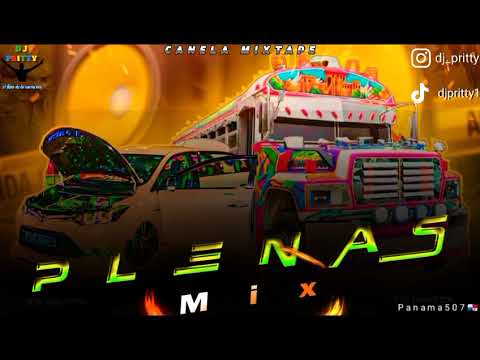 MIX DE PLENAS❌️By DJ PRITTY🔥LA CANELA MIXTAPE🇵🇦