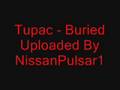 2pac - Buried 