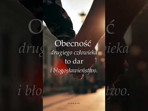[Encyklopedia Wiedzy Duchowej] Obecnosc drugiego człowieka…????