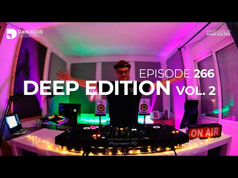Dance Live Sessions #266 - Deep Edition Vol. 2 | Deep, Melodic & Progressive House DJ Mix!