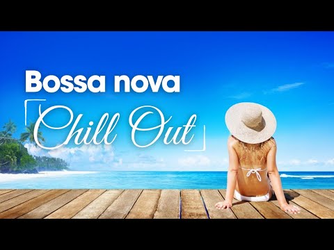 Bossa nova chill out - relájate con la mejor música brasileña