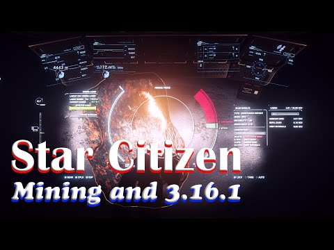 Star Citizen - Mining and 3.16.1