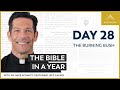 Day 28: The Burning Bush — The Bible in a Year (with Fr. Mike Schmitz)