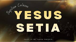 Download lagu Yesus Setia - Jaqclien Celosse (Cover AI By Tuama PakuUre) mp3 Download lagu Yesus Setia - Jaqclien Celosse (Cover AI By Tuama PakuUre) mp3