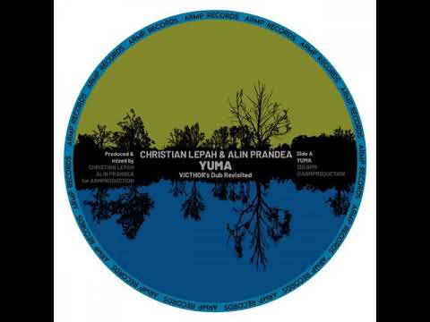CHRISTIAN LEPAH & ALIN PRANDEA - Yuma ( Victhor's dub revisited )