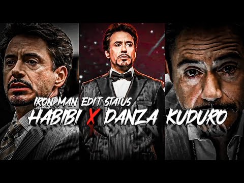 Iron Man X Habibi X Danza Kuduro | Iron Man edit status | Habibi song status