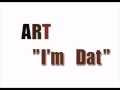 Art - I'm Dat (J. Cole Who Dat Instrumental)