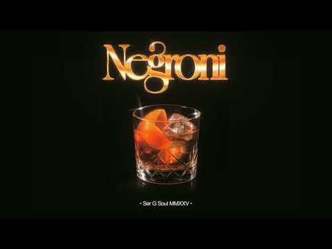 Ser G Soul & Facuthea | NEGRONI