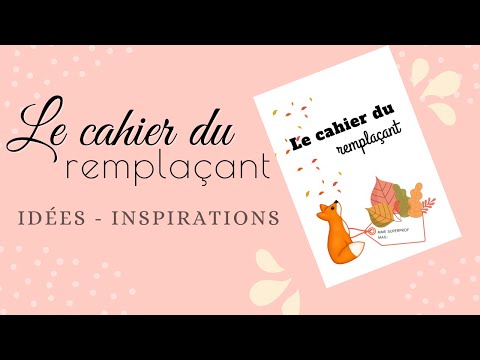 💡 Idées pour ... le cahier du remplaçant