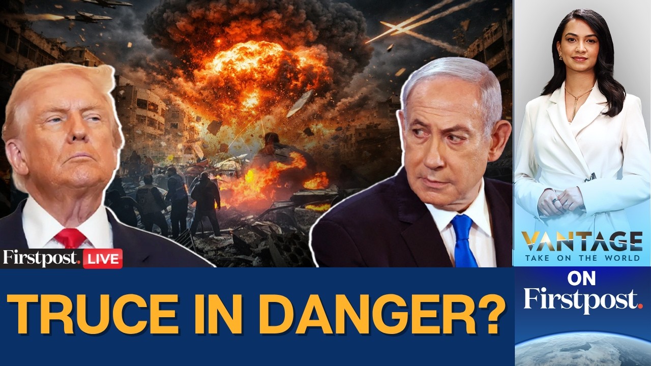 LIVE: Israel Strikes Lebanon as US-Iran Ceasefire Faces Strain |West Asia War | Vantage on Firstpost