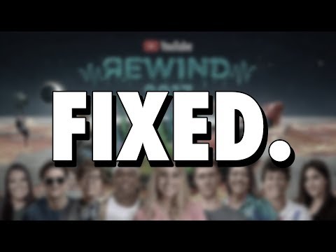 I Fixed Youtube Rewind video