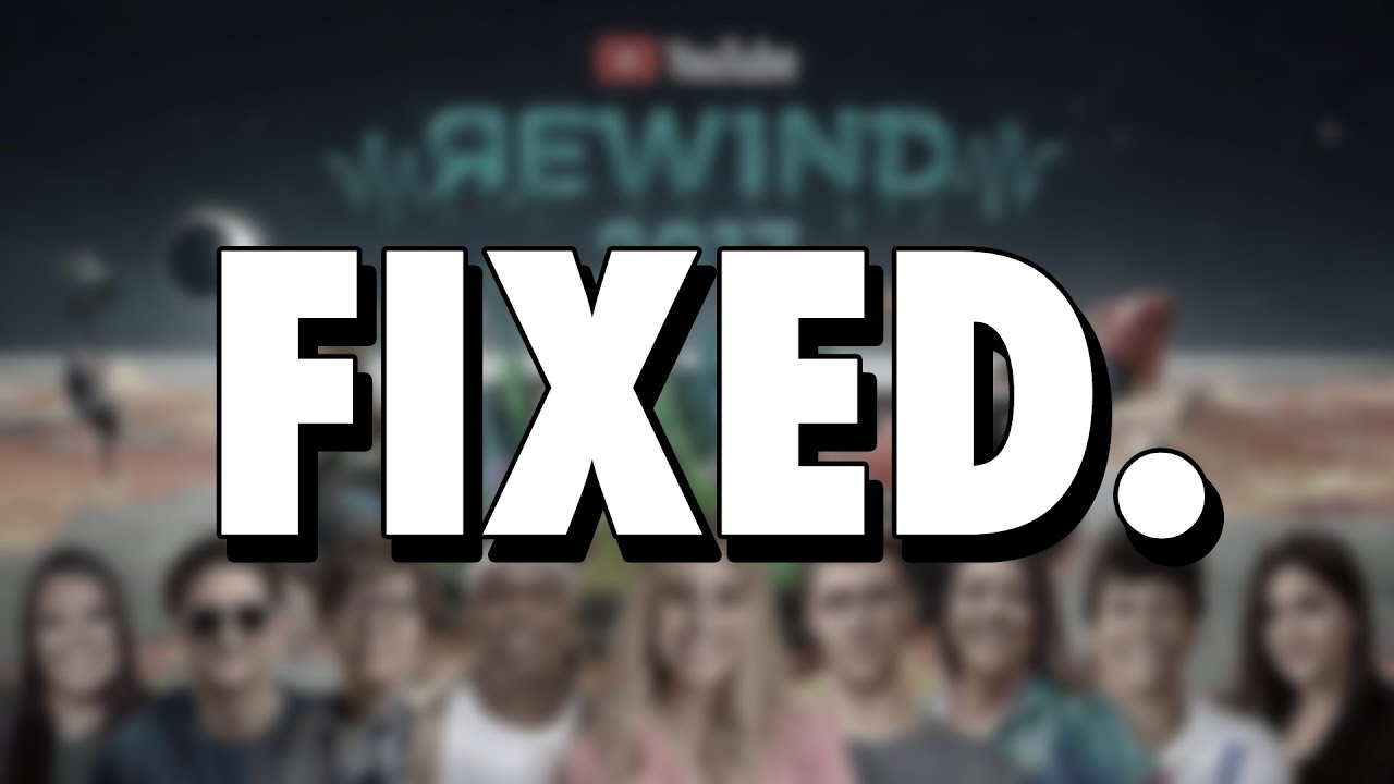 I fixed YouTube Rewind