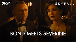 SKYFALL | Bond meets Severine