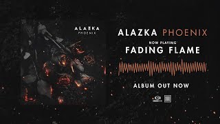 ALAZKA - Fading Flame (OFFICIAL AUDIO)