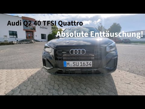 Audi Q2 40TFSI Quattro | Lustlos und nicht gewollt von Audi | Enttäuschung