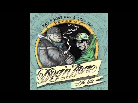 Rag'n'Bone Man & Leaf Dog - Dog 'N' Bone (EP MINI MIX)
