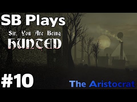 Exploring the Industrial Biome - SB Plays Sir You are Being Hunted (The Aristocrat) [ep10]