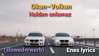 Download lagu Okan & Volkan – Halden anlamaz (Slowed rewerb) Enes lyrics mp3 Download lagu Okan & Volkan – Halden anlamaz (Slowed rewerb) Enes lyrics mp3