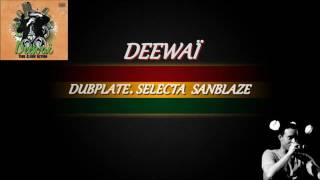 Deewaï - Nice to be important (Dubplate Selecta Sanblaze)
