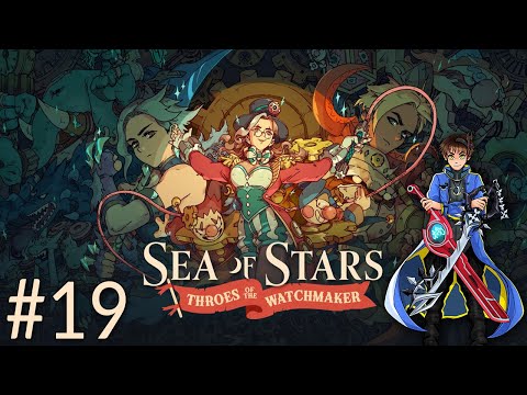 Sea of Stars: Throes of the Watchmaker PS5 Playthrough with Chaos part 19: Vs Monsieur Tendu