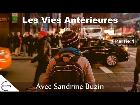 « Les Vies Antérieures » (Partie 1) avec Sandrine Buzin - NURÉA TV