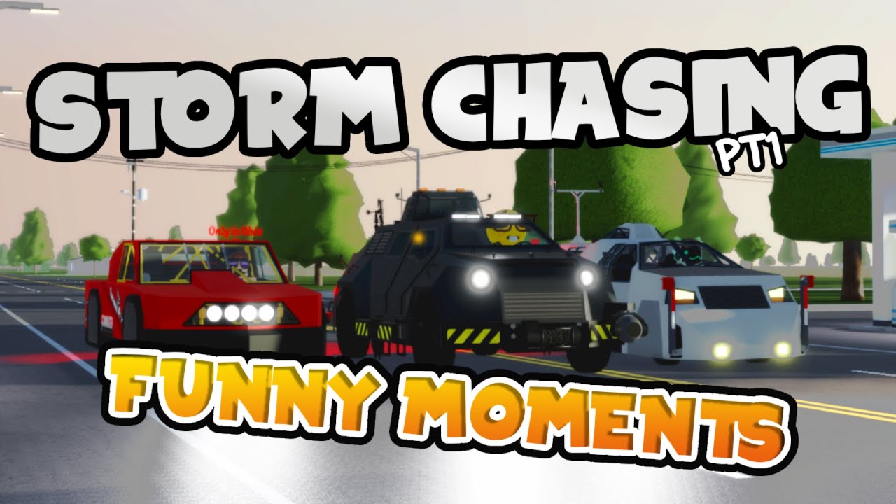 Roblox Storm Chasing Funny Moments Compilation!