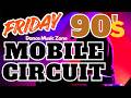 90 S Friday Mobile Circuit Dying Inside The Sign Always Coco Jamboo Ill Be Missing You