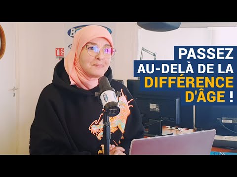 [AVS] Passez au-delà de la différence d'âge ! - Nadia El Bouga