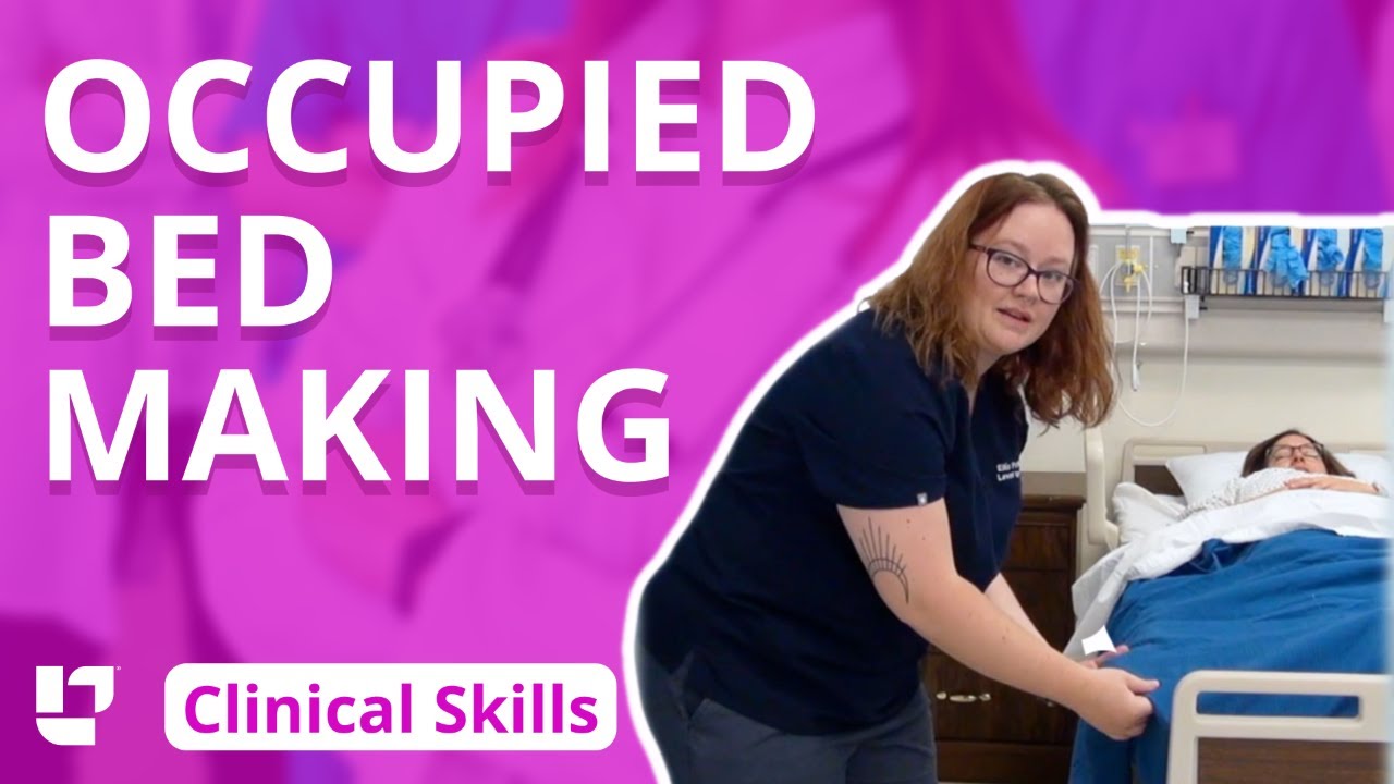 Occupied Bed Making: Clinical Nursing Skills | @LevelUpRN​