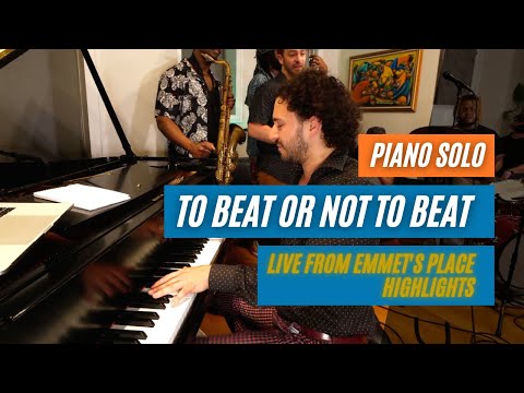 Emmet Cohen Piano Solo | To Beat or Not to Beat