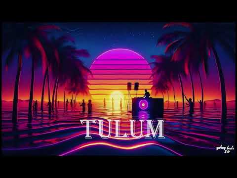 Tulum | Tony Dark Eyes | Electronic | galaxy beats2.0