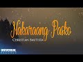 Christian Bautista - Nakaraang Pasko (Lyric Video)