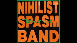 The Nihilist Spasm Band - ¬x~x=x (1985) (Full Album)