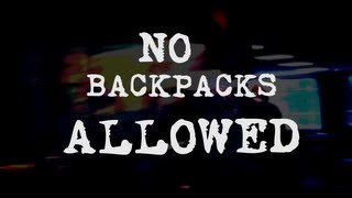 No Backpacks Allowed