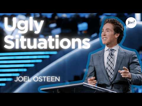 Handling Ugly Situations | Joel Osteen