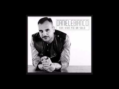 Daniele Bianco L'hanno ditto a ttè