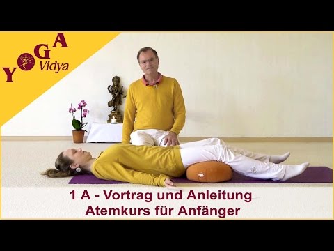 1A Atemkurs für Anfänger - In 5 Wochen Yoga Pranayama systematisch lernen - Kursvideo (1. Woche)