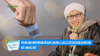 Download lagu Hukum Menemukan Uang Lalu Disedekahkan ke Masjid | Buya Yahya Menjawab mp3