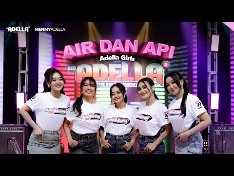 AIR DAN API - Adella Girls - OM ADELLA